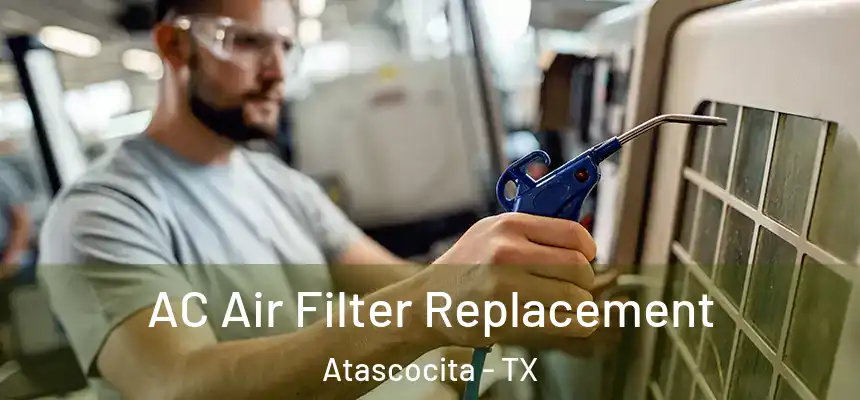 AC Air Filter Replacement Atascocita - TX