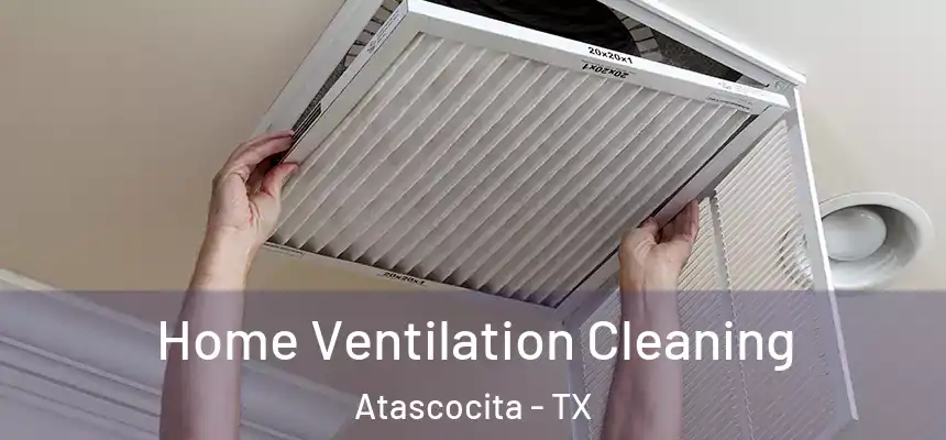 Home Ventilation Cleaning Atascocita - TX