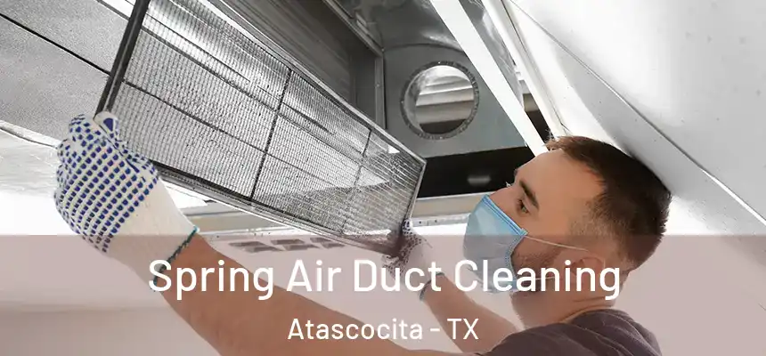 Spring Air Duct Cleaning Atascocita - TX