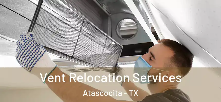 Vent Relocation Services Atascocita - TX